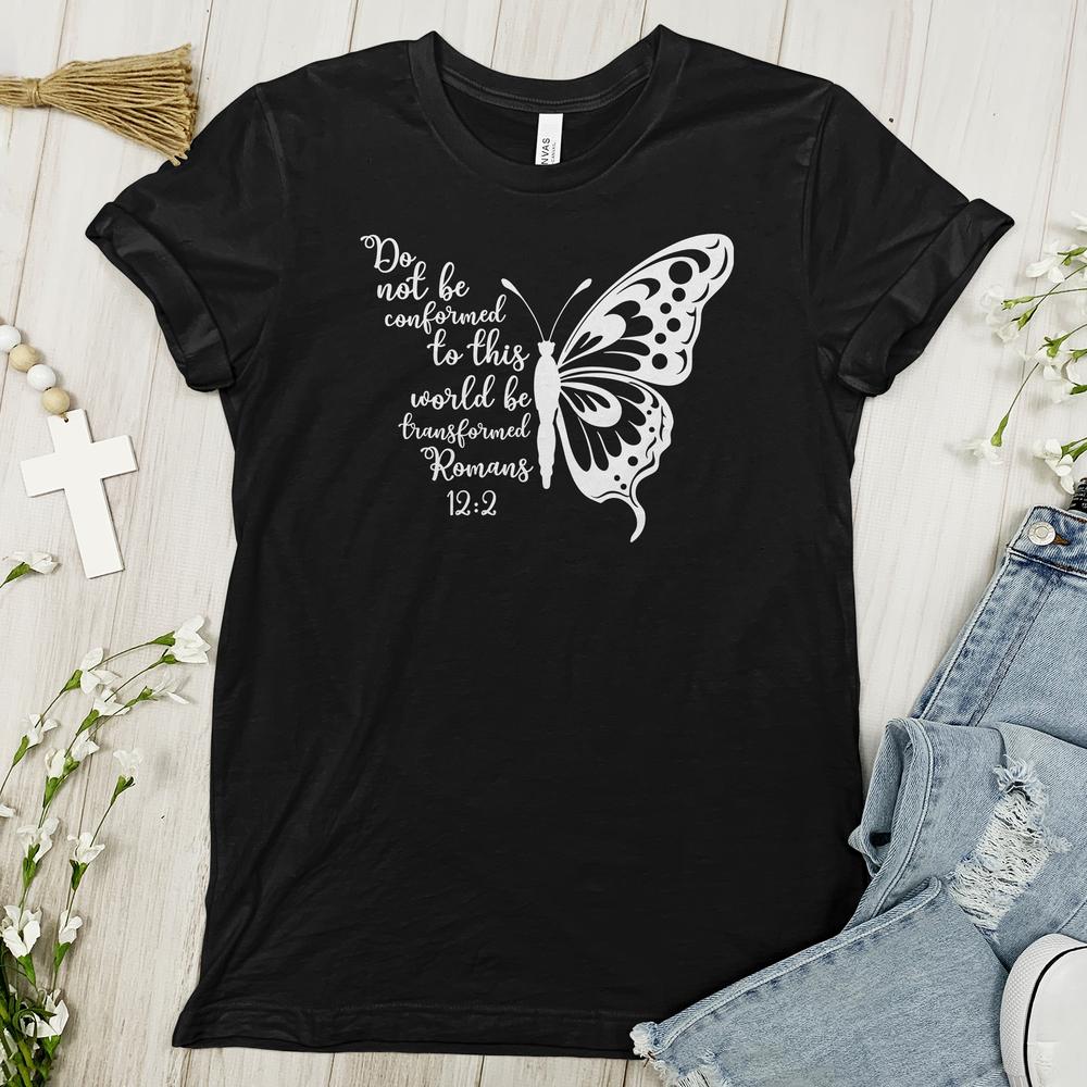 Do Not Be Conformed Butterfly Tee – Christian Divinity