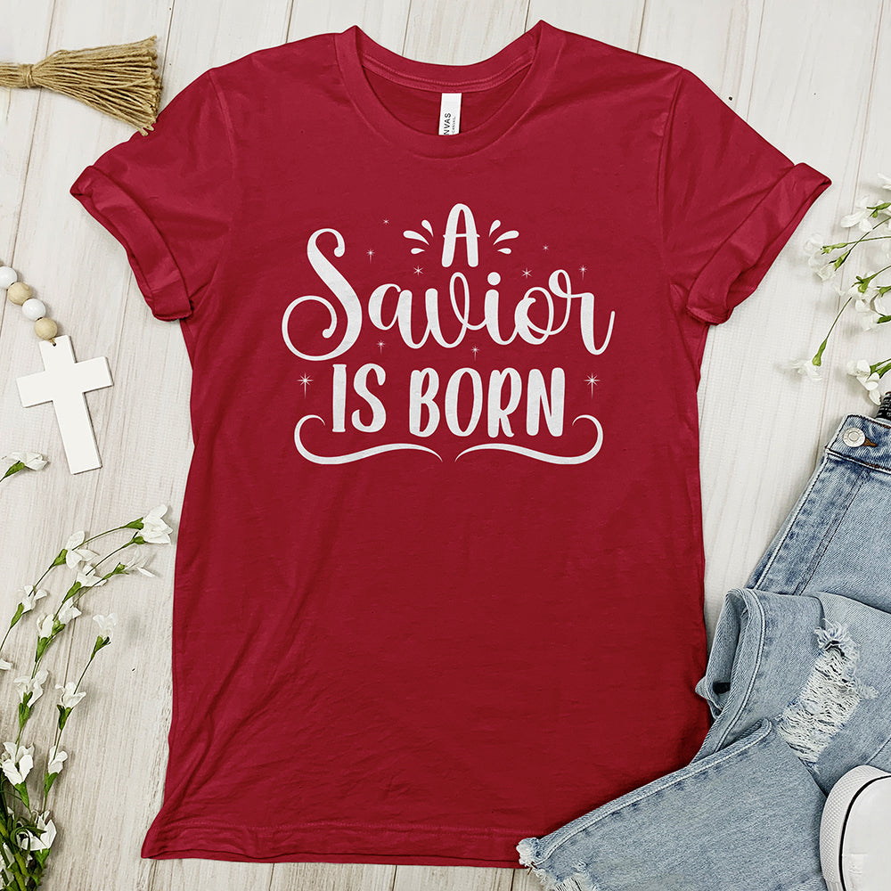 A Savior Is Born Tee Shirt