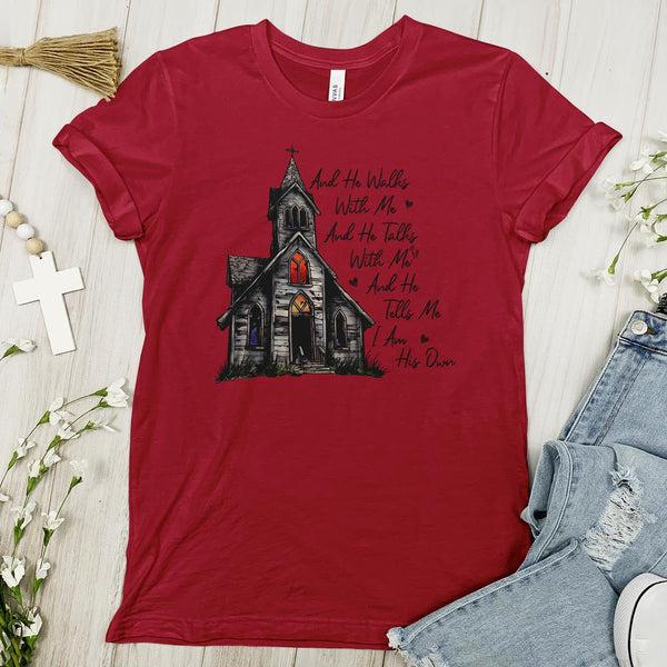 And He Walks With Me And He Talks Me Tee - Faith Tee