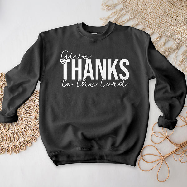 Give Thanks To The Lord Crewneck - Cursive