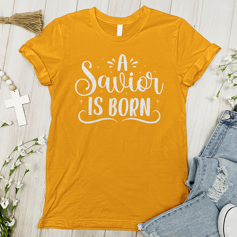 A Savior Is Born Tee