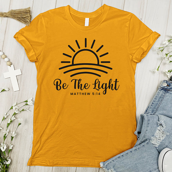 Be the Light Sunrise - Inspirational Tee