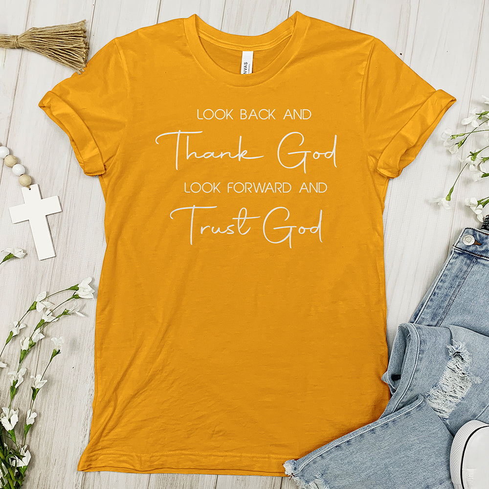 Look Back And Thank God Tee - Faith Tee