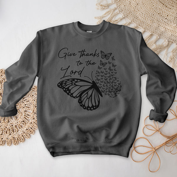 Give Thanks To The Lord Crewneck - Butterfly