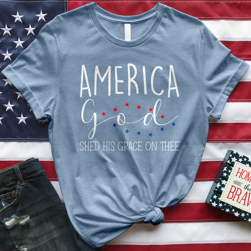 America God Shed His Grace on Thee Tee