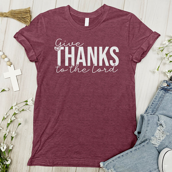 Give Thanks To The Lord Tee - Cursive