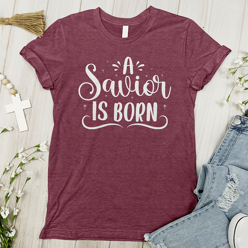 A Savior Is Born Tee