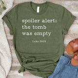 Spoiler Alert The Tomb Was Empty Tee