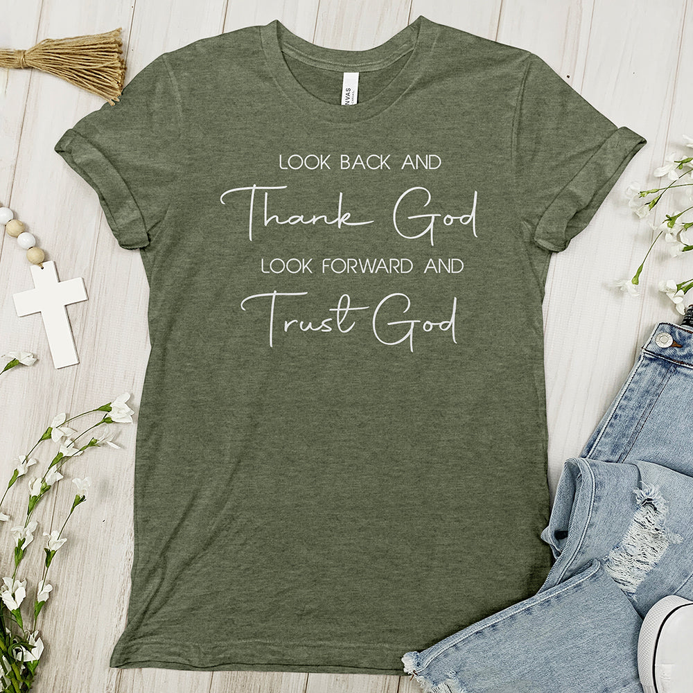 Look Back And Thank God Tee - Faith Tee